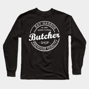 Bay Harbor Butcher Shop [white] Long Sleeve T-Shirt